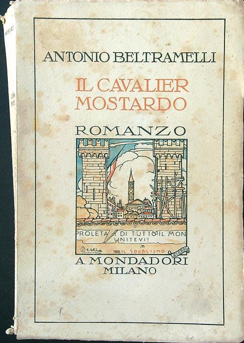 Il cavalier Mostardo - Antonio Beltramelli - copertina