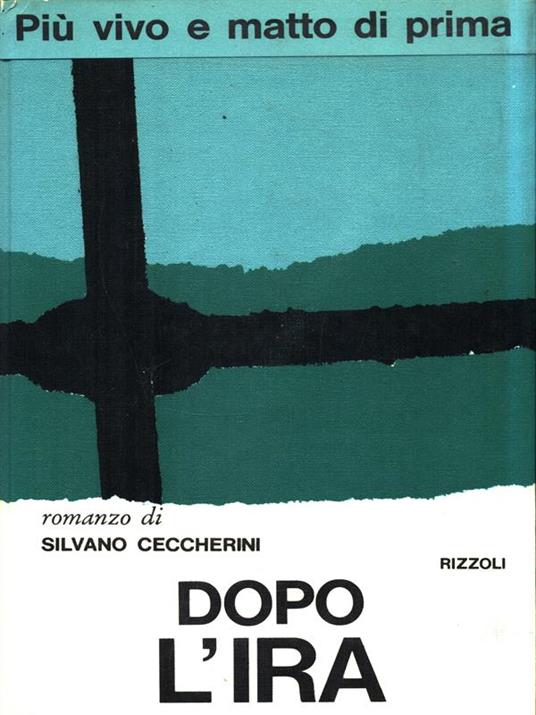 Dopo l'ira - Silvano Ceccherini - copertina