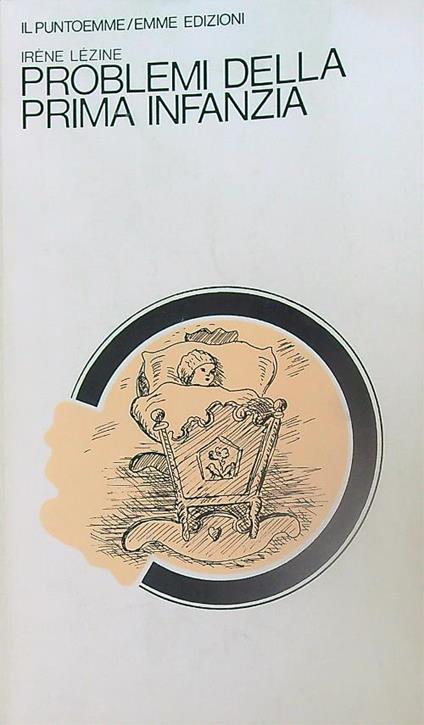Problemi della prima infanzia - Irene Lezine - copertina