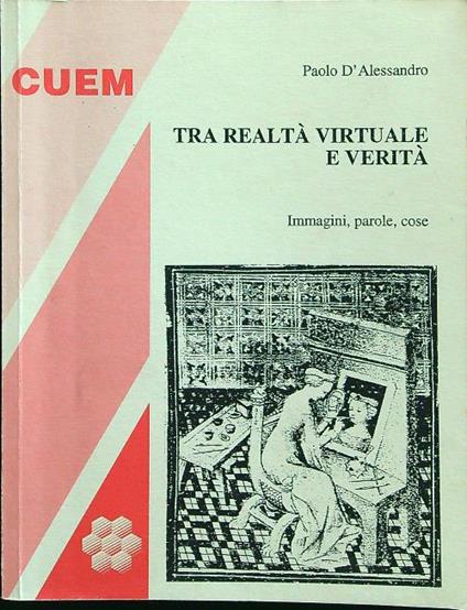 Tra realtà virtuale e verità - Paolo D'Alessandro - copertina