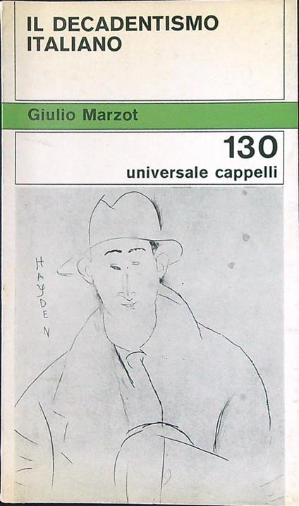 Il  decadentismo Italiano - Giulio Marzot - copertina