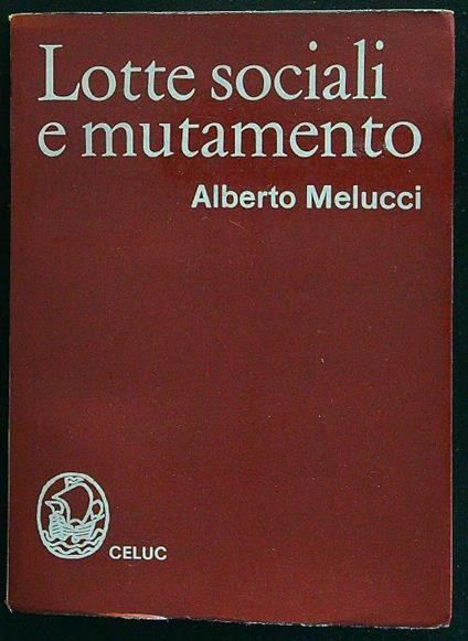 Lotte sociali e mutamento - Alberto Melucci - copertina