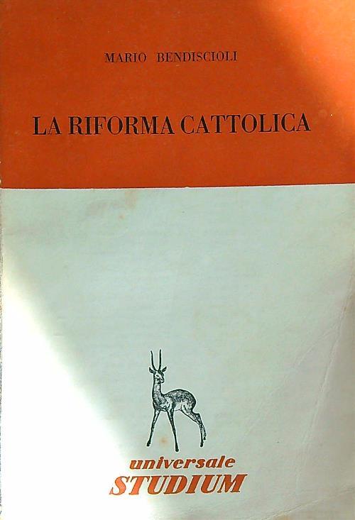 La riforma cattolica - Mario Bendiscioli - copertina