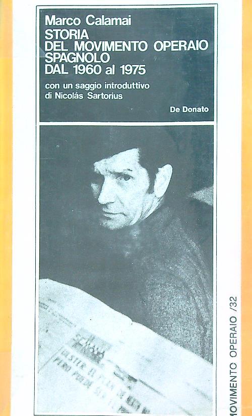 Storia del movimento operaio spagnolo dal 1960 al 1975 - Marco Calamai - copertina