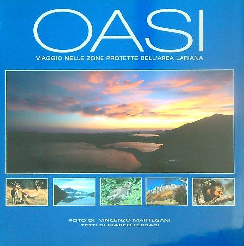 Oasi. Viaggio nelle zone protette dell'area lariana - Vincenzo Martegani - copertina