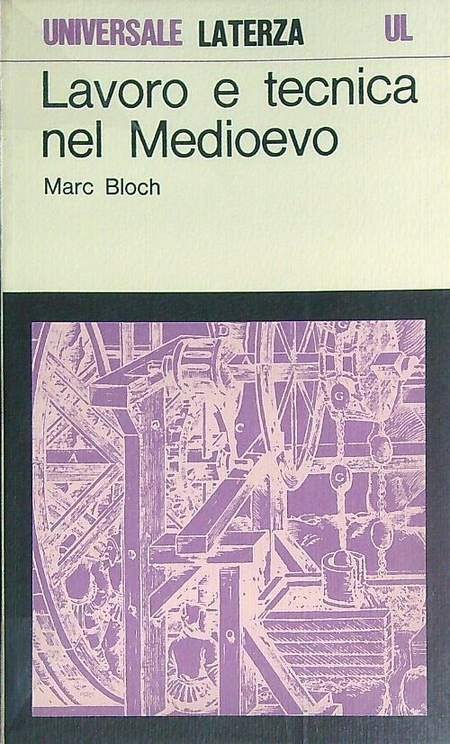 Lavoro e tecnica nel Medioevo - Marc Bloch - copertina