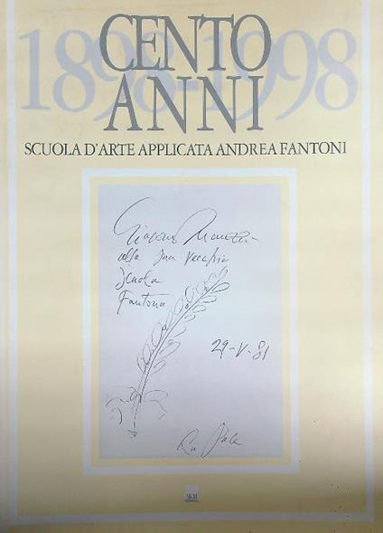 1898-1998. Cento anni. Scuola d'arte applicata Andrea Fantoni - copertina