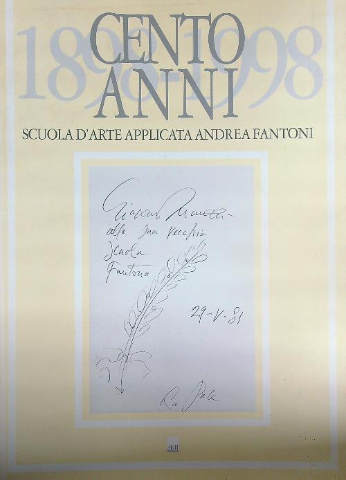 1898-1998. Cento anni. Scuola d'arte applicata Andrea Fantoni - copertina
