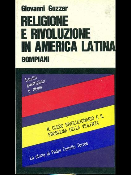 Religione e rivoluzione in America Latina - Giovanni Gozzer - copertina