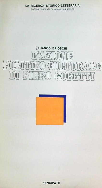 L' azione politico culturale di Piero Gobetti - Franco Brioschi - copertina