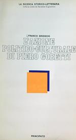 L' azione politico culturale di Piero Gobetti