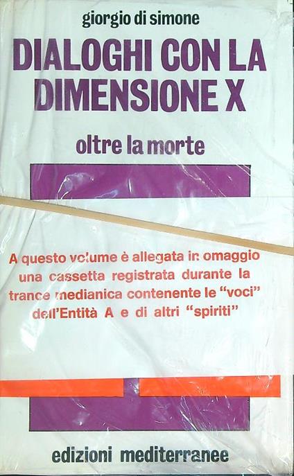 Dialoghi con la dimensione X. Con audiocassetta - Giorgio Di Simone - copertina