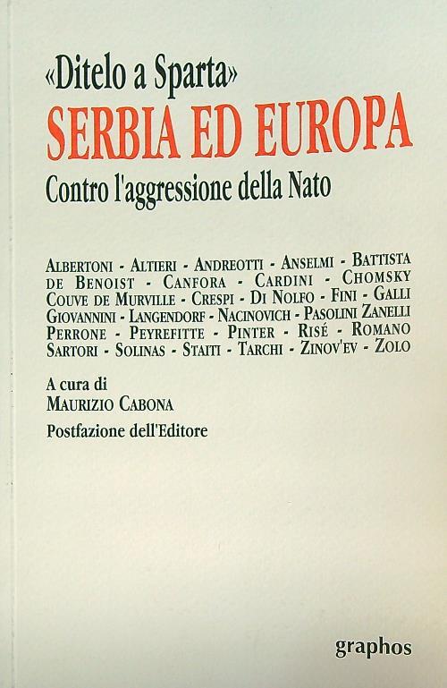 Ditelo a Sparta. Serbia ed Europa: contro l'aggressione della nato