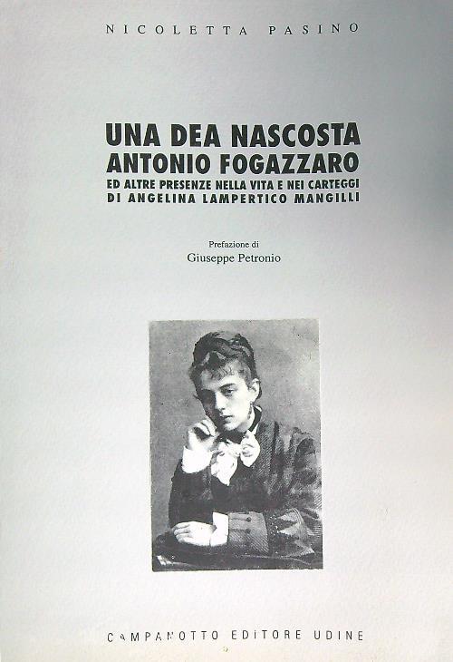 Una dea nascosta. Antonio Fogazzaro