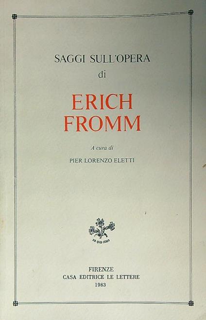 Saggi sull'opera di Erich Fromm - Pier Lorenzo Eletti - copertina