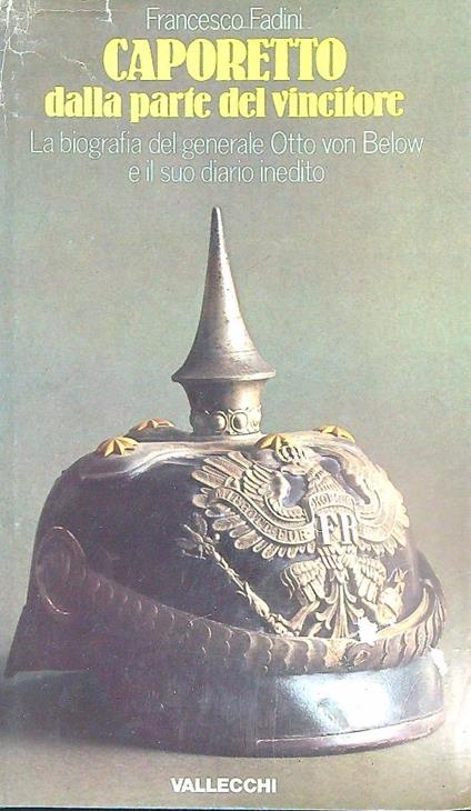Caporetto dalla parte del vincitore - Francesco Fadini - copertina