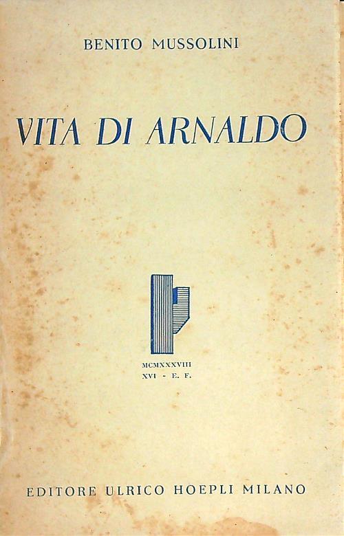 Vita di Arnaldo - Benito Mussolini - copertina