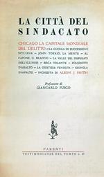 La citta' del sindacato. Chicago la capitale mondiale del delitto