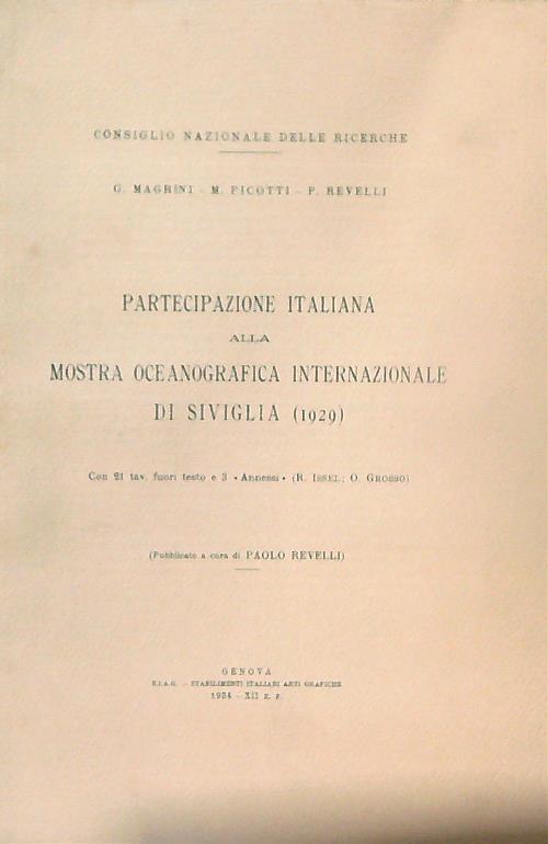 La partecipazione italiana alla mostra oceanografica internazionale di Siviglia 1929 - Paolo Revelli - copertina