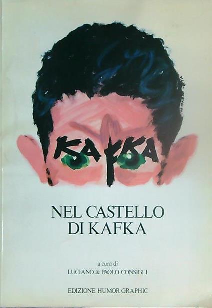 Nel castello di Kafka - Luciano Consigli - copertina