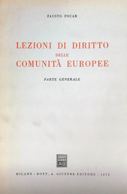 Lezioni di diritto delle comunita europee - Fausto Pocar - copertina
