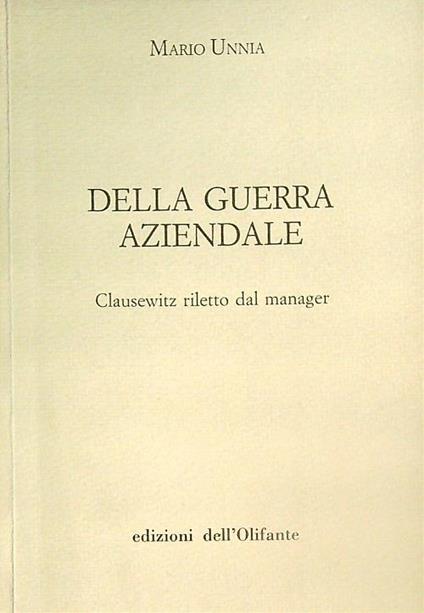 Della guerra aziendale - Mario Unnia - copertina
