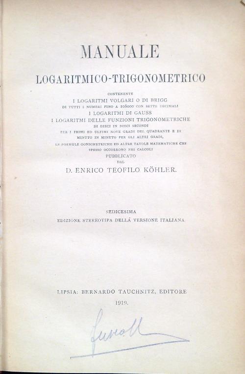Manuale logaritmico-trigonometrico - Enrico T. Kohler - copertina