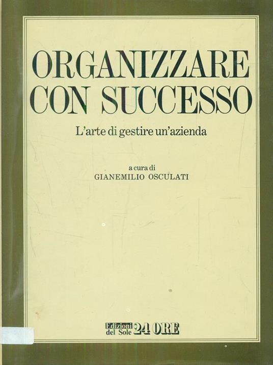 Organizzare con successo - Gianemilio Osculati - copertina