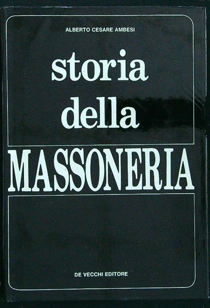 Storia della massoneria - Alberto Cesare Ambesi - copertina