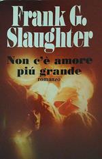 Non c'è amore più grande