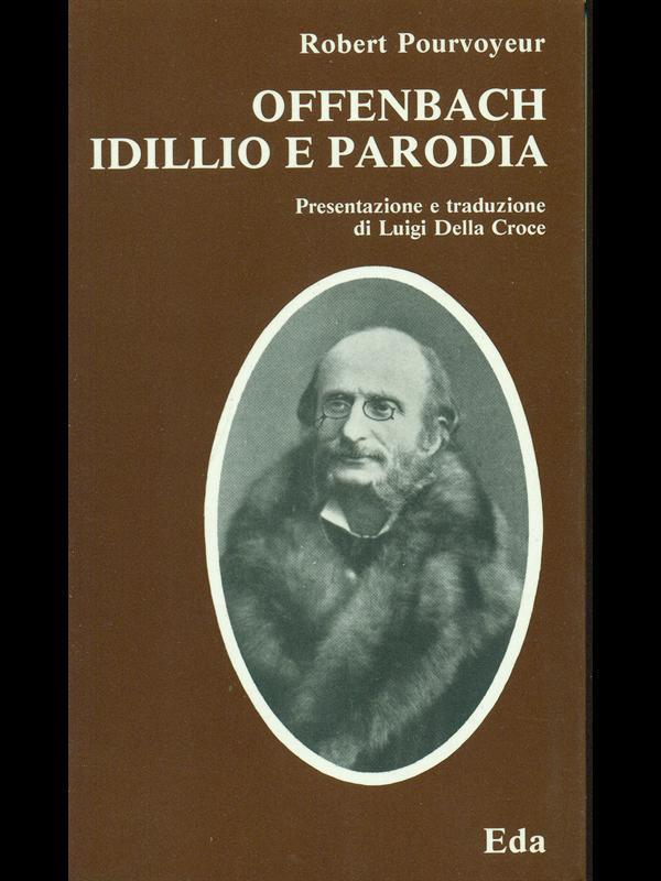 Offenbach idillio e parodia