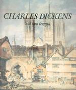 Charles Dickens e il suo tempo