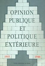 Opinion publique et politique exterieure en Europe. Vol 2 1915-1940