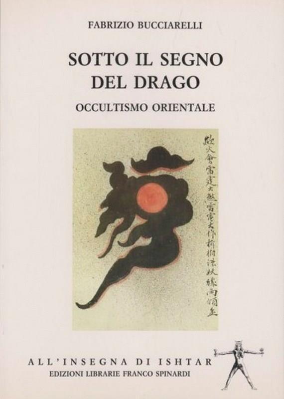 Sotto il segno del drago. Occultismo orientale