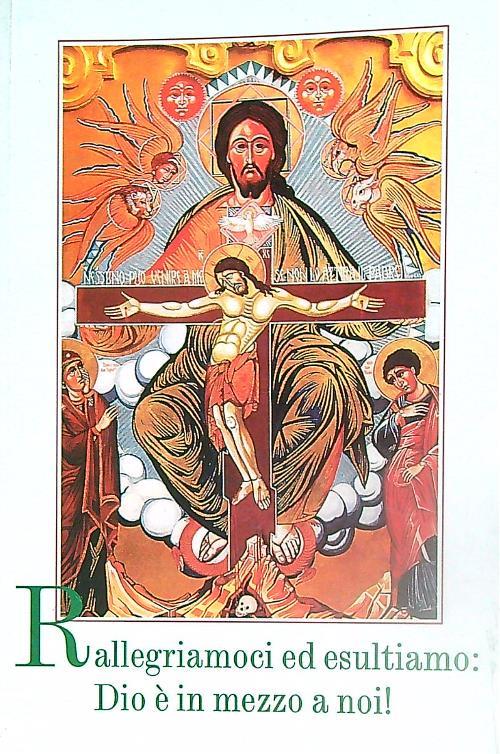Rallegriamoci ed esultiamo: Dio è in mezzo a noi! - copertina