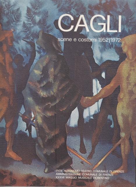 Corrado Cagli. Scene e costumi 1952/1972