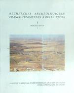 Recherches archeologiques Franco-Tunisiennes à Bulla Regia. Vol.I Miscellanea 1         