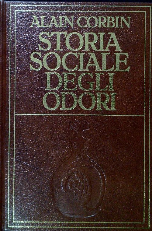 Storia sociale degli odori - Alain Corbin - copertina