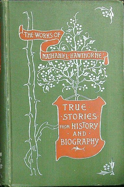 True stories from history and biography - Hawthorne - copertina