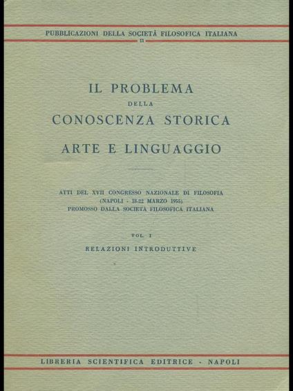 Il problema  della conoscenza storica. Arte e linguaggio vol. 1 - copertina