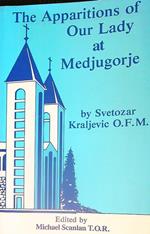 The Apparitions of Our Lady at Medjugorje