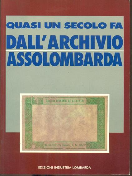Quasi un secolo fa dall'archivio assolombarda - copertina