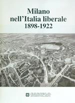 Milano nell'Italia liberale 1898-1922