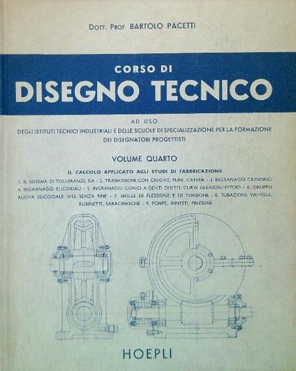 Corso di Disegno Tecnico. Volume IV - Bartolo Pacetti - copertina
