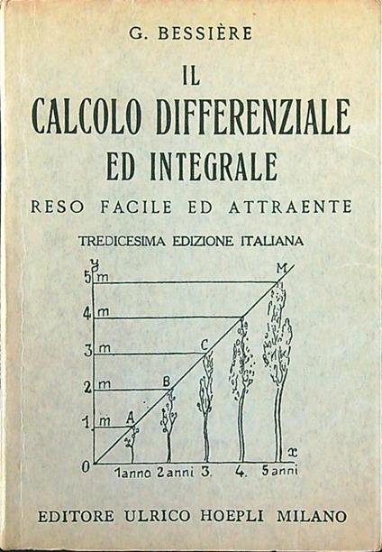 Il calcolo differenziale ed integrale reso facile ed attraente - G. Bessiere - copertina