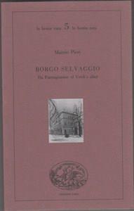 Borgo selvaggio. Da Parmigianino al Verdìs after minimamente diversa - Marzio Pieri - copertina