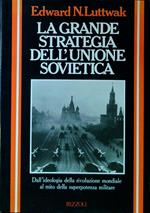 La grande strategia dell'Unione Sovietica