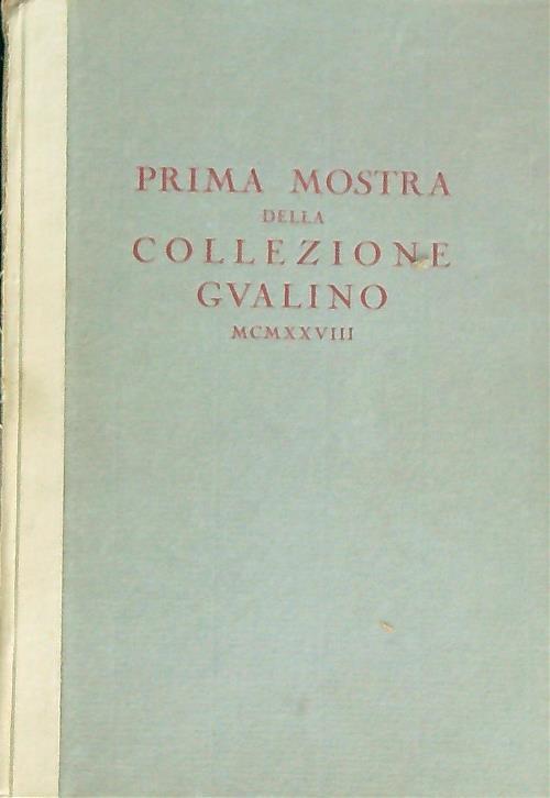 Alcune opere della Collezione Gualino esposte nella R. Pinacoteca di Torino