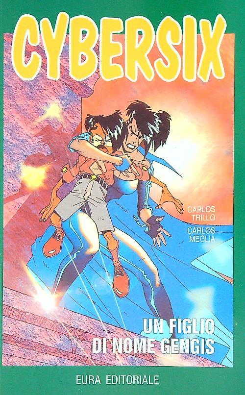 Cybersix n. 32.  Un figlio di nome Gengis