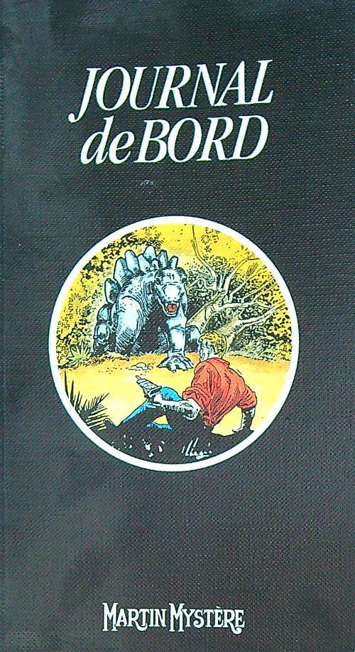 Journal De Bord. Martin Mystere